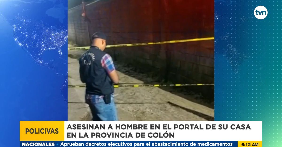 Homicidios en Panamá: Asesinan a un hombre en el portal de su casa en ...