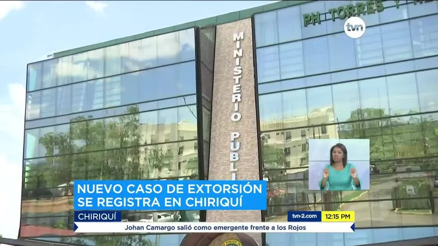 Reportan caso de extorsión en Chiriquí