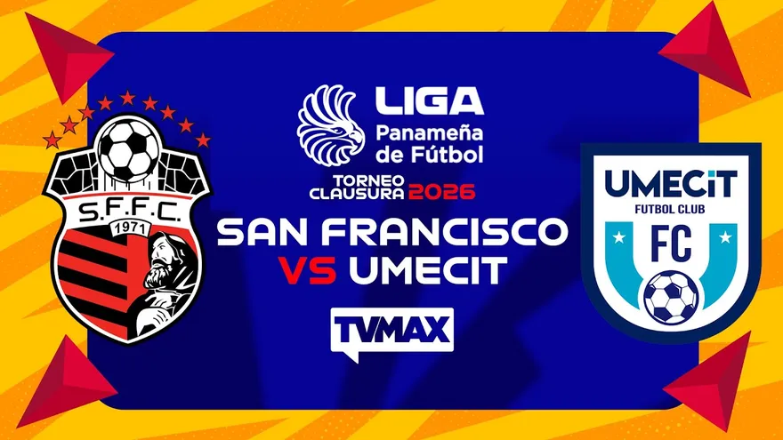SAN FRANCISCO VS UMECIT FC | ⚽CLAUSURA 2026 LPF | #FULLTVMAX | #ENVIVO