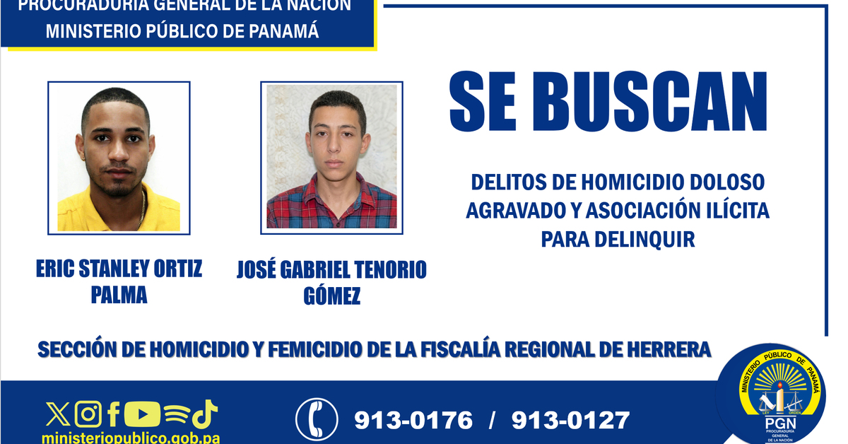 Ministerio Público solicita colaboración ciudadana para ubicar a dos sospechosos de homicidio de comerciante indio en Chitré