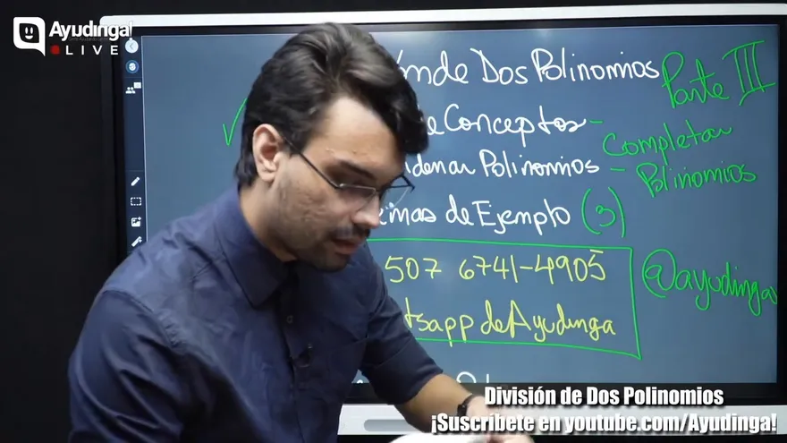Ayudinga Matemáticas 8° División de Dos Polinomios Problemas de Ejemplo (Parte III) 3 de agosto de 2020