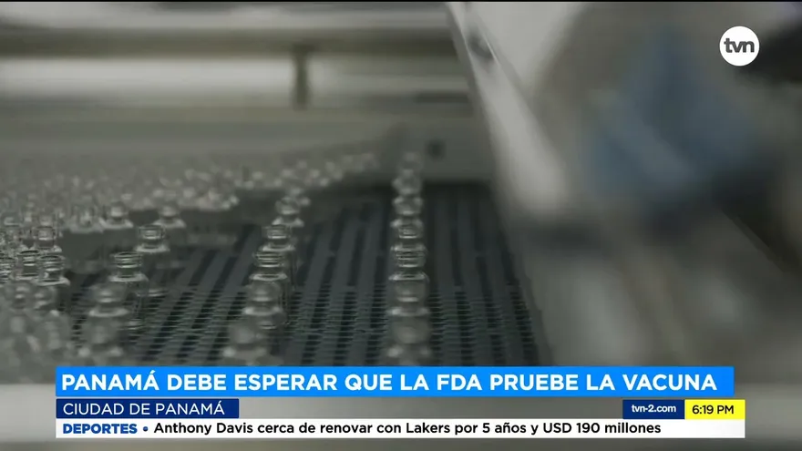 Panamá debe esperar que FDA pruebe la vacuna