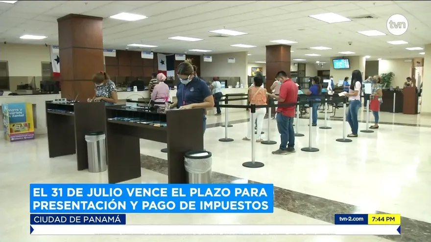 El 31 de julio vence el plazo para presentación y pago de impuestos