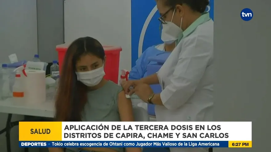 La próxima semana se aplicarán tercera dosis en Capira, Chame y San Carlos