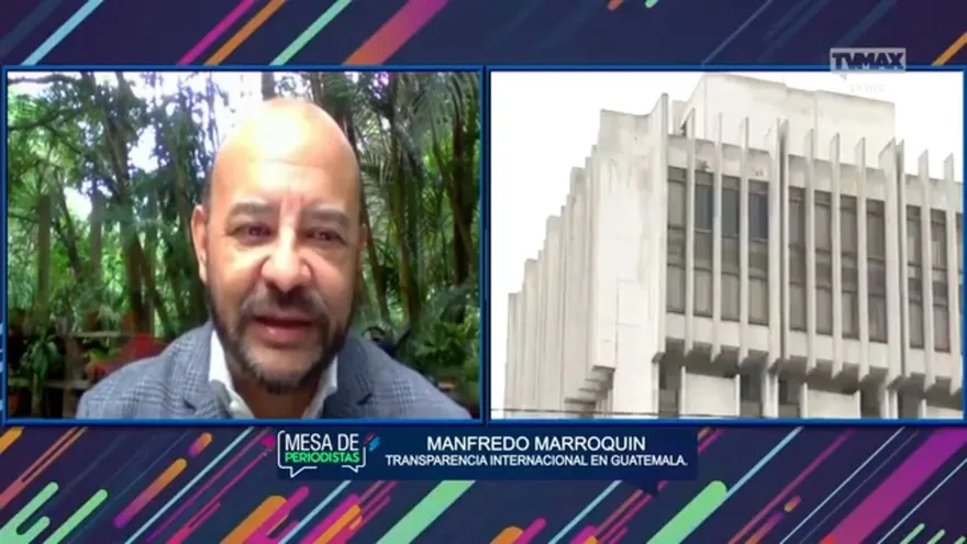 Mesa de periodistas - Manfredo Marroquin, Transparencia Internacional Guatemala