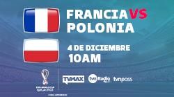 Francia Vs Polonia | #MundialTVMax