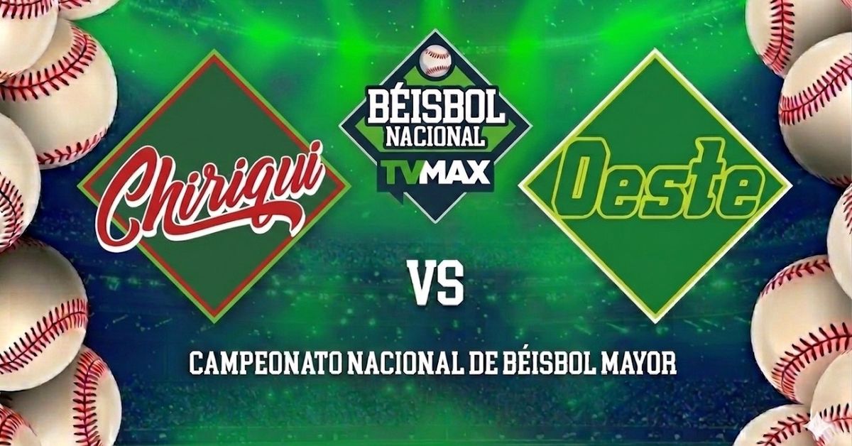 EN VIVO Béisbol Mayor 2026| Chiriquí vs Panamá Oeste: juego 4 de la serie semifinal por TVMAX, TVN Pass y YouTube