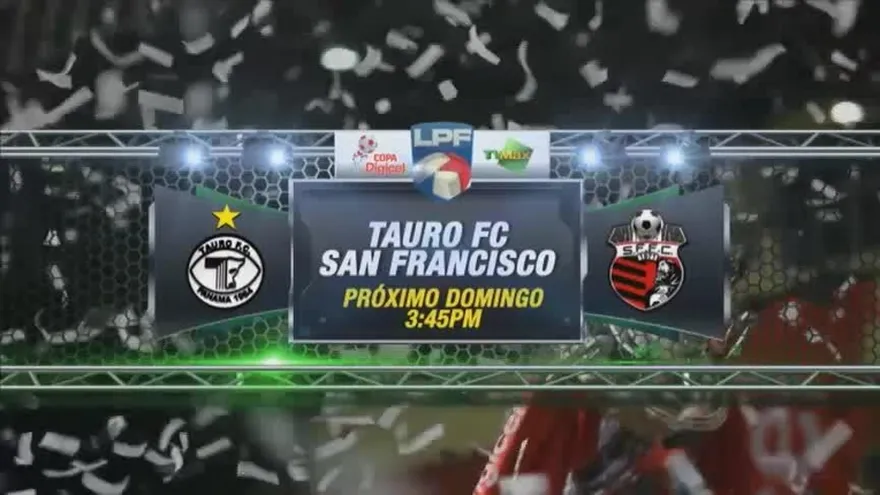 Tauro vs San Francisco en vivo pr