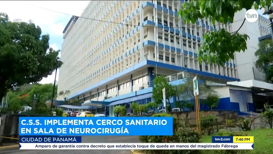 CSS implementa cerco sanitario en Sala de Neurocirugía