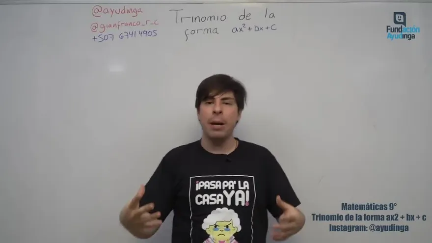 Ayudinga Matemáticas 9° - Trinomio de la ax^2+bx+c  25 de marzo de 2020