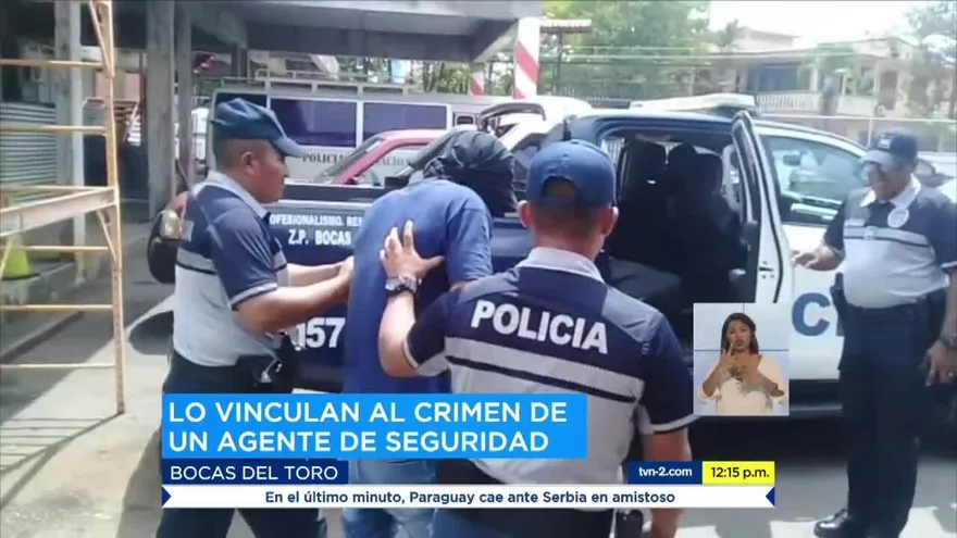 Detienen a presunto homicida de seguridad en Bocas del Toro