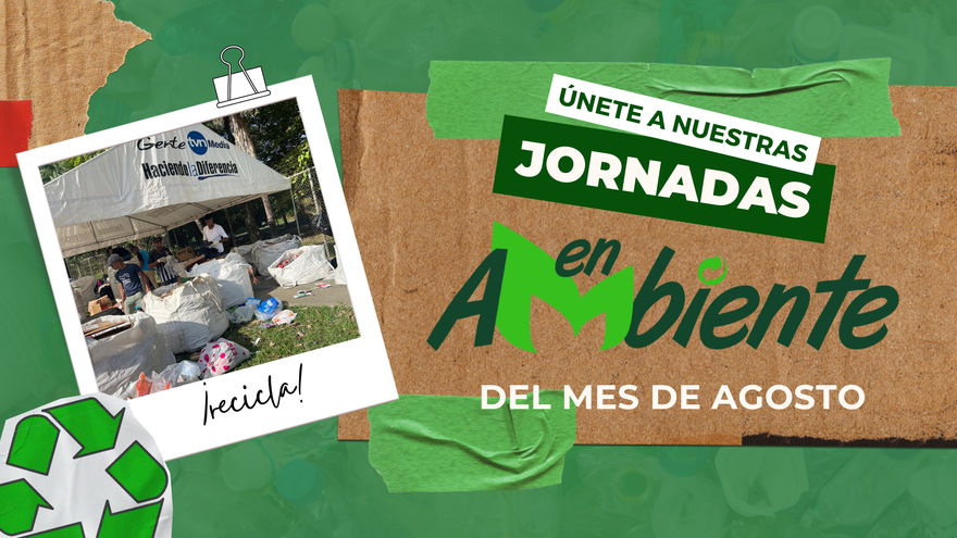 ¡Súmate a las jornadas de reciclaje de agosto y hagamos la diferencia juntos!