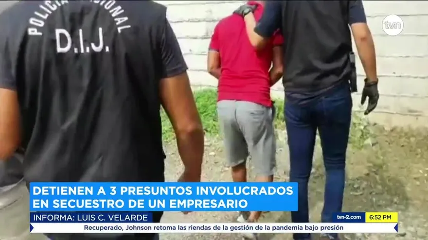 Retienen a 3 vinculados en secuestro de empresario en Chame