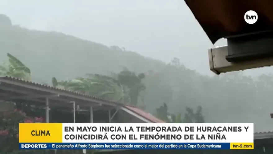 Fenómeno de la Niña podría coincidir con el inicio de la temporada de huracanes
