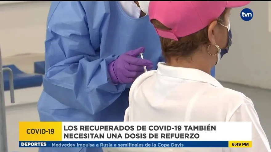 Recuperados de covid 19 también necesitan una dosis de refuerzo
