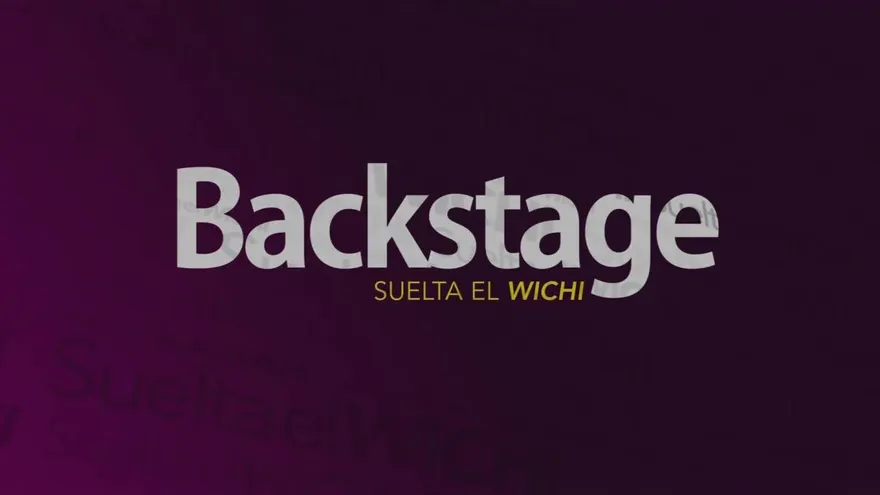 Suelta El Wichi Backstage -  Episodio 31