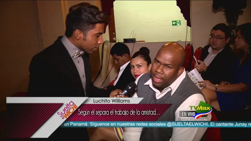 Para Luchito Williams, trabajo es trabajo y amistad es amistad