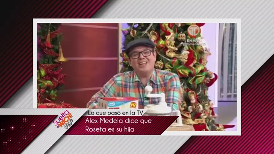 Alex Medela dice que Roseta es su hija
