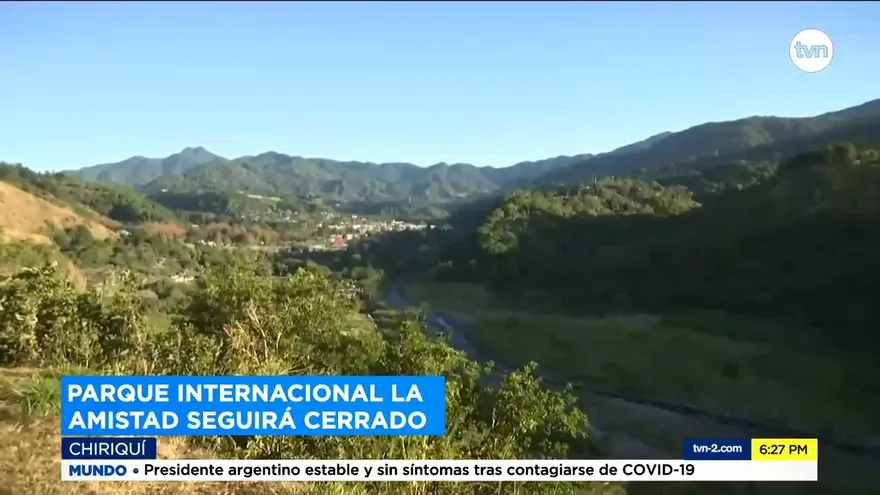 Mantienen cerrado el Parque Internacional La Amistad