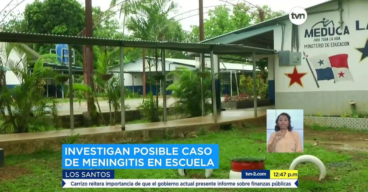 Cierran escuela en Los Santos por posible caso de meningitis ...