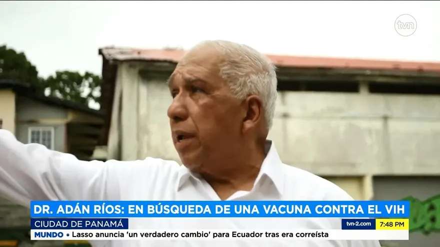 El sueño del Dr. Adán Ríos, el desarrollo de la vacuna para prevenir VIH
