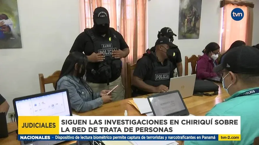 Investigaciones por red de trata de personas en Chiriquí