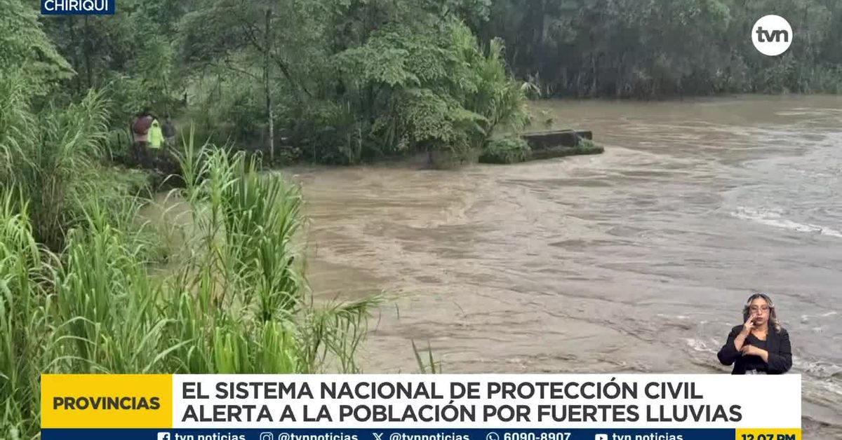Sinaproc emite aviso de vigilancia por mal tiempo en Chiriquí; piden extremar precauciones