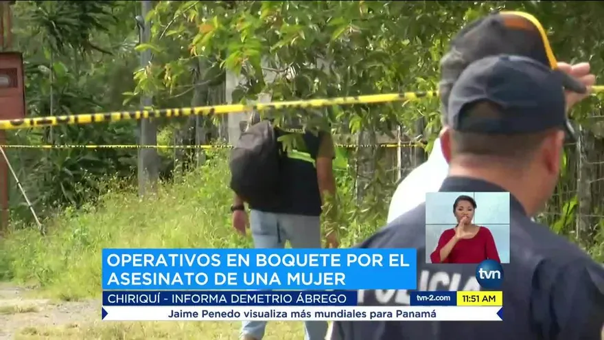 Continúan operativos por feminicidio en Boquete