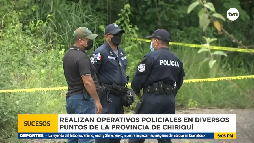Incrementan acciones policiales en Chiriquí
