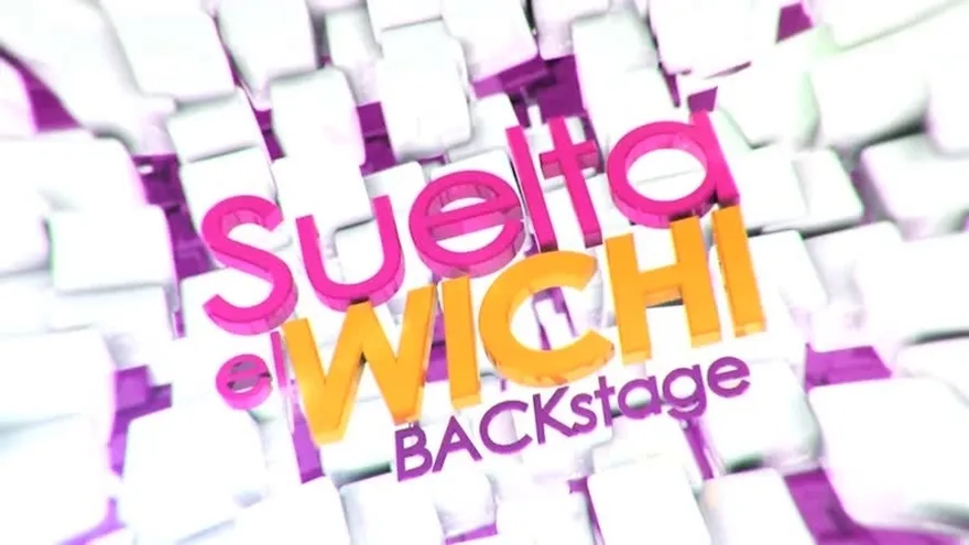 Suelta El Wichi Backstage -  Episodio 23