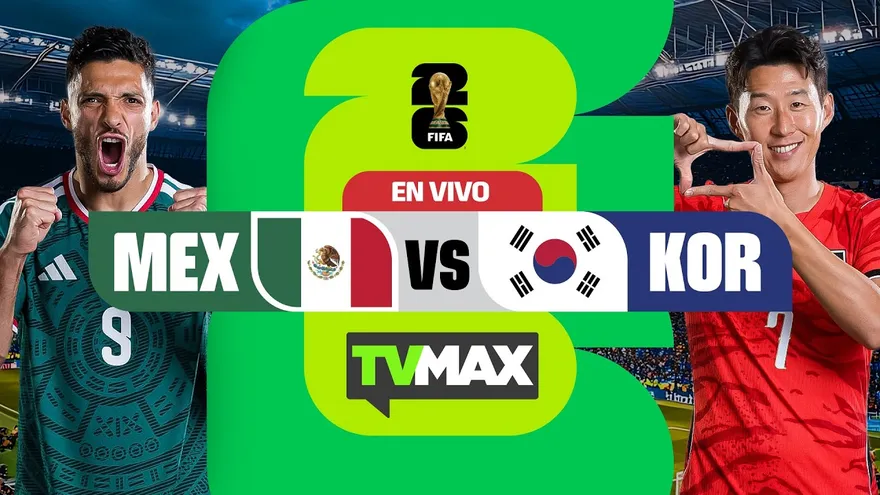 MÉXICO 🇲🇽 VS 🇰🇷 COREA DEL SUR | MUNDIAL FIFA 2026 | TVMAX | EN VIVO