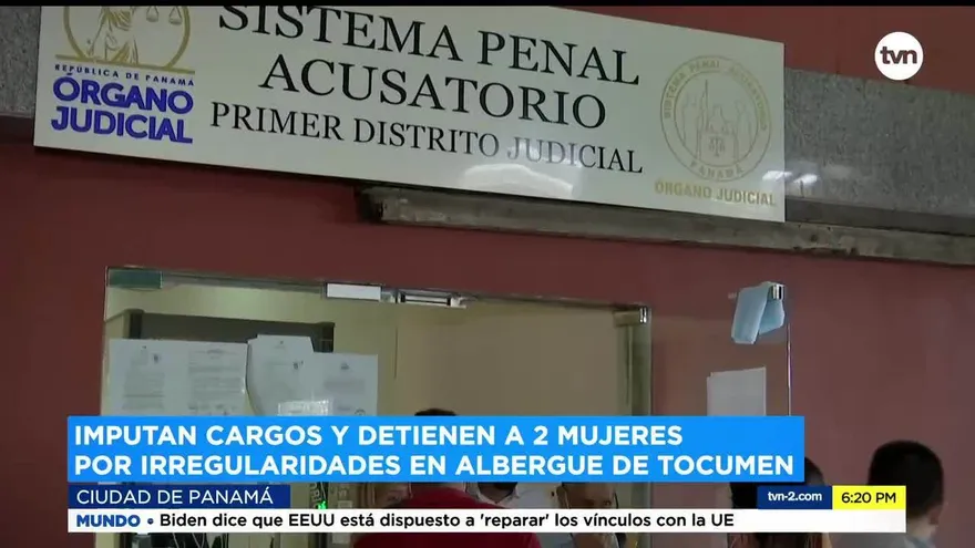 Imputan cargos a dos mujeres relacionadas con caso de albergues