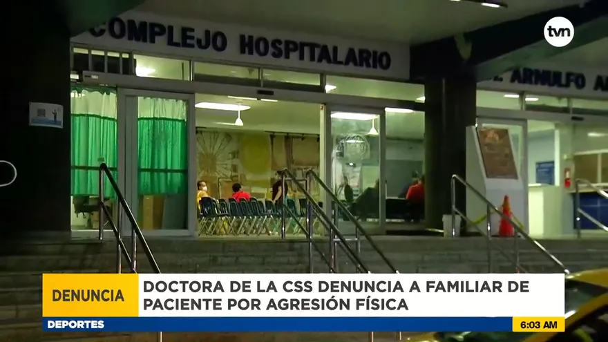 Doctora de la CSS denuncia que fue agredida