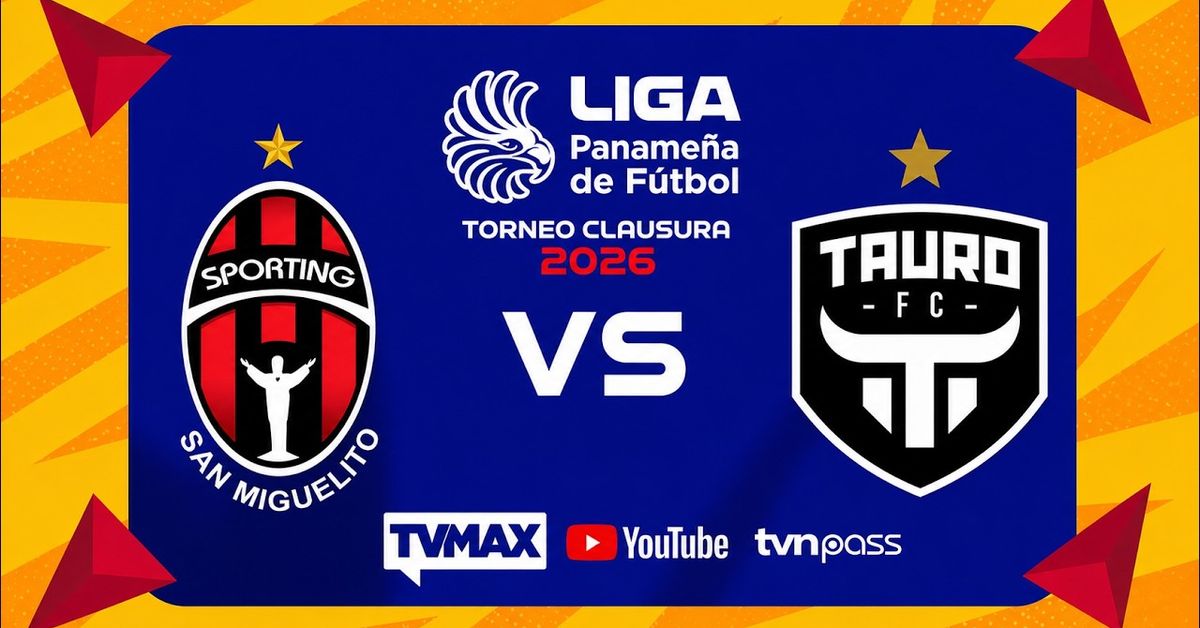 Sporting San Miguelito vs Tauro FC | Torneo Clausura 2026 LPF| EN VIVO