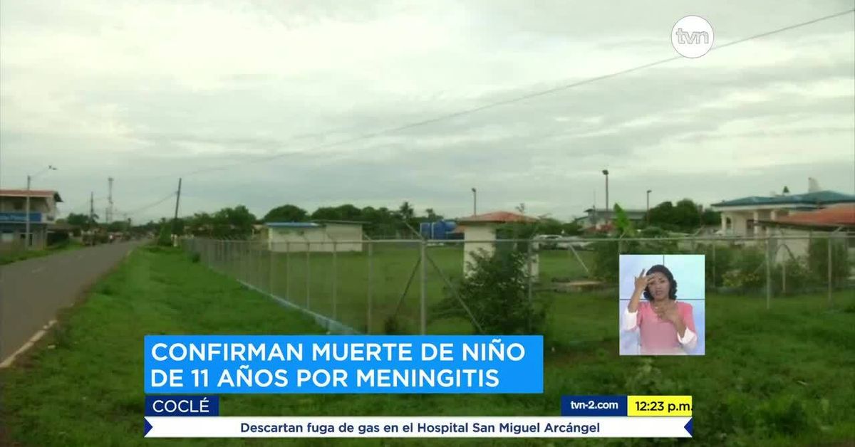 Minsa confirma muerte de menor por meningitis en Coclé - Provincias ...