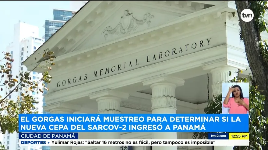 Gorgas realizará estudio para determinar si nueva cepa del virus de la Covid ingresó a Panamá