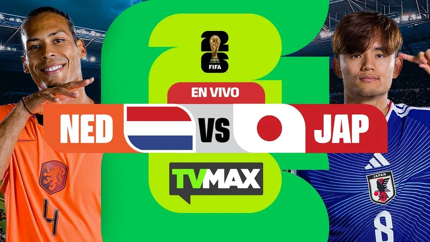 PAISES BAJOS  🇳🇱  VS 🇯🇵 JAPÓN | MUNDIAL FIFA 2026 | TVMAX | EN VIVO