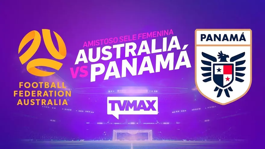 AUSTRALIA 🇦🇺  VS 🇵🇦 PANAMÁ | AMISTOSO INTERNACIONAL | EN VIVO | TVMax