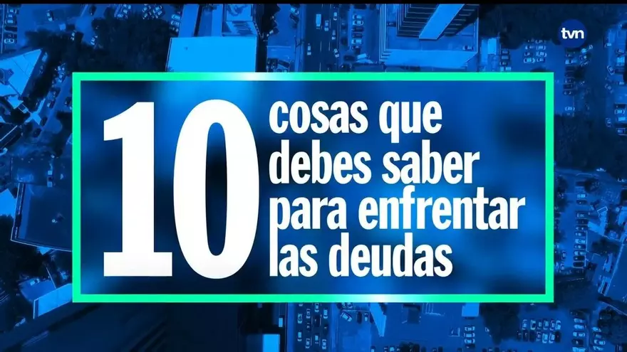 10 cosas para enfrentar la deuda con las entidades bancarias